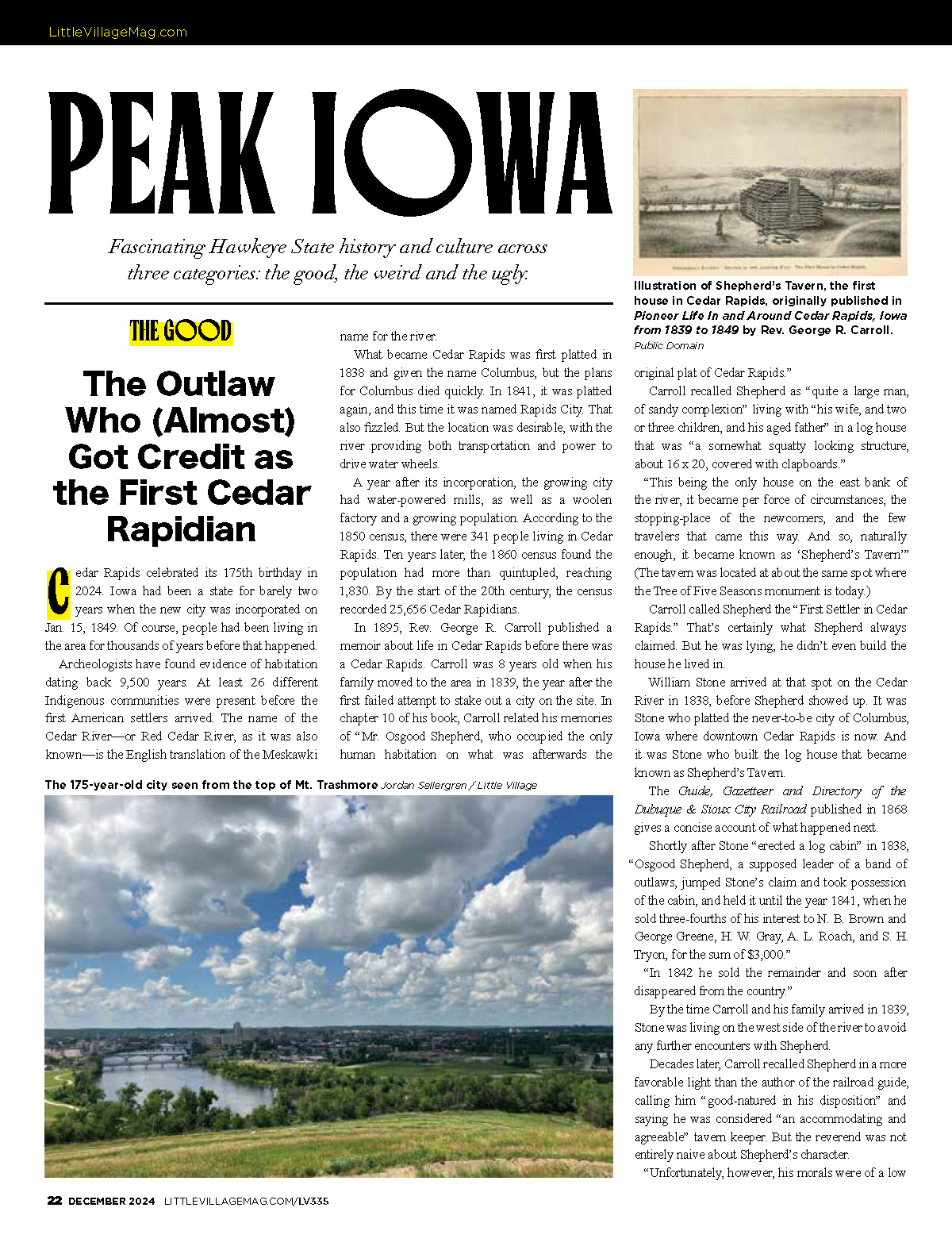 First page of the Peak Iowa issue, chronicalling the good, the weird, and the ugly of Iowa's history and culture. 
                            The first story is 'The Outlaw Who (Almost) Got Credit as the First Cedar Rapidian' under the good category.