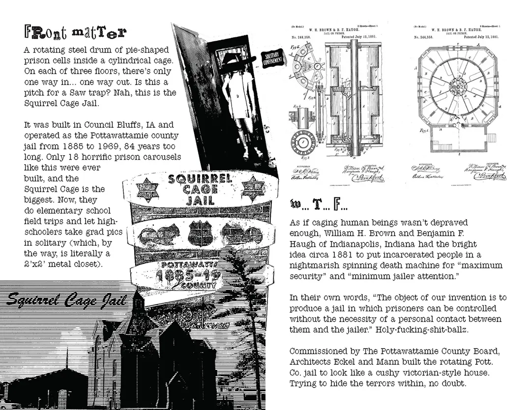 First spread of the zine. There are collaged images of a girl in a graduation 
                        cap standing in solitary confinement, a postcard with the jail on the front, the metal 
                        sign outside of the jail, and a patent for the rotary jail design. The text wraps around 
                        the images. Headings are in the same font as the title, and body text is in an old typewriter font.